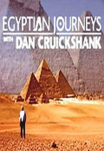 Egyptian Journeys with Dan Cruickshank (Egyptian Journeys with Dan Cruickshank)