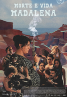 Morte e Vida Madalena