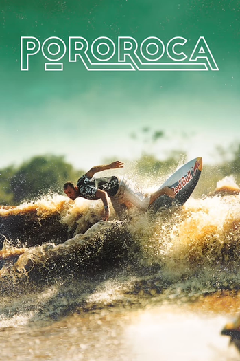  de Curta Pororoca: Surfando o Amazonas (2003)