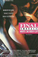 Morte em Vídeo-Clip (Final Embrace)
