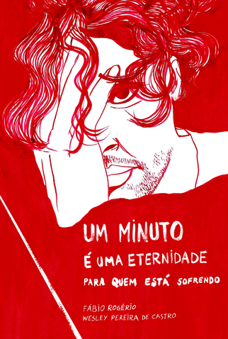 Poster 1 de Filme Um Minuto é uma Eternidade para Quem Está Sofrendo (2025)