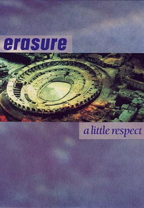 Erasure: A Little Respect (Erasure: A Little Respect)