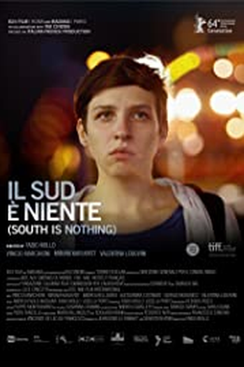 Poster de Filme Il sud è niente (2013)