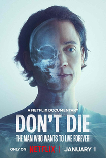 O Homem que Quer Viver para Sempre - Poster / Capa / Cartaz - Oficial 2