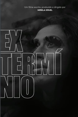 Poster 1 de Filme Extermínio - Cachoeira do Sul (2021)