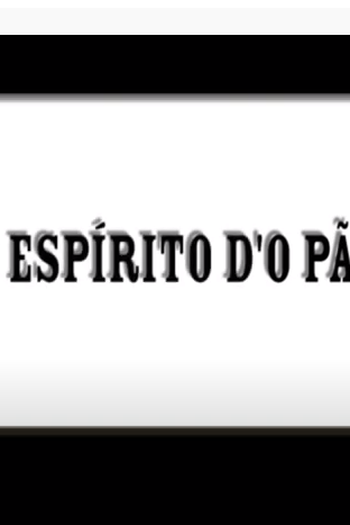 Poster de Curta O Espírito D'O Pão (2007)