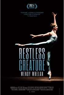 Restless Creature: Wendy Whelan - Poster / Capa / Cartaz - Oficial 1