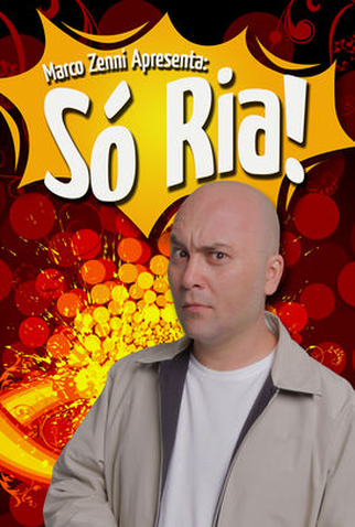 Poster 1 de Filme Só Ria! (2010)