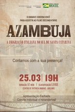 Azambuja - A Imigração Italiana no Sul de Santa Catarina (Azambuja - A Imigração Italiana no Sul de Santa Catarina)