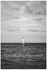You Are Your Body/ You Are Not Your Body (You Are Your Body/ You Are Not Your Body)