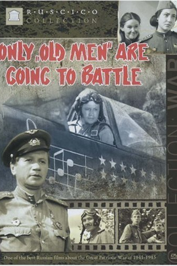  de Filme Only Old Men Are Going to Battle (1973)