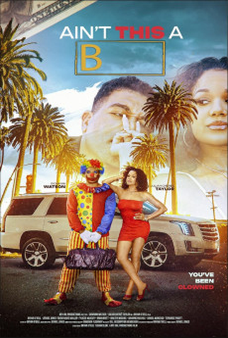 Poster 1 de Filme Ain't This a B (2025)