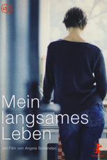 A Minha Vida Lenta  (Mein langsames Leben)