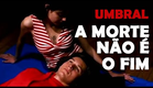 Umbral - Filme de suspense e mistério brasileiro.