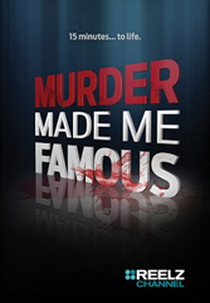 Murder Made Me Famous (Murder Made Me Famous)