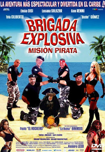 Brigada explosiva: Misión pirata (Brigada explosiva: Misión pirata)