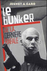 The Bunker of the Last Gunshots (Le Bunker de la Dernière Rafale)