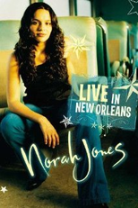 Norah Jones: Live in New Orleans (Norah Jones: Live in New Orleans)
