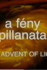 O Advento da Luz (A fény pillanata)
