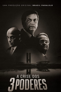A Crise dos Três Poderes - Poster / Capa / Cartaz - Oficial 1