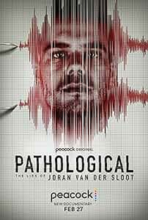 Pathological: The Lies of Joran van der Sloot - Poster / Capa / Cartaz - Oficial 1