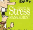Eric, o estressado