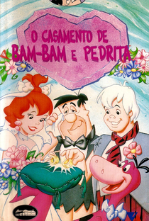 Os Flintstones: O Casamento de Bam-Bam & Pedrita - Poster / Capa / Cartaz - Oficial 1