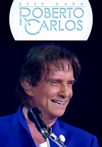 Esse Cara: Roberto Carlos (Esse Cara: Roberto Carlos)