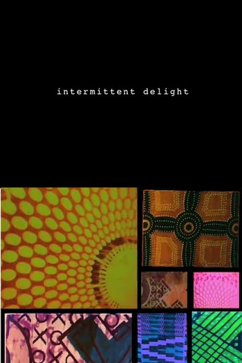 Poster de Curta Intermittent Delight (2007)