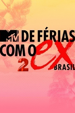 De Férias Com o Ex Brasil (2ª Temporada) (De Férias Com o Ex)