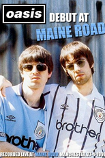 Oasis: Debut at Maine Road (Oasis: Debut at Maine Road)