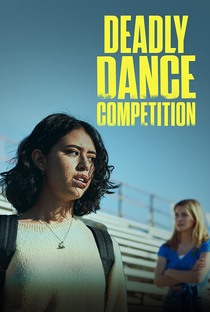 Deadly Dance Competition - Poster / Capa / Cartaz - Oficial 1