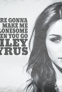 Miley Cyrus feat. Johnzo West - You're Gonna Make Me Lonesome When You Go - Poster / Capa / Cartaz - Oficial 1