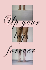 Up Your Legs Forever (Up Your Legs Forever)