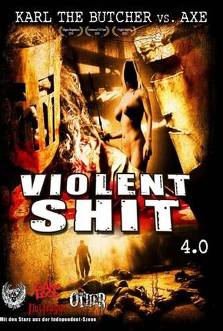Poster 1 de Filme Violent Shit 4 (2010)
