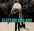 Electric Malady