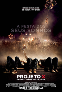 Projeto X: Uma Festa Fora de Controle - Poster / Capa / Cartaz - Oficial 2