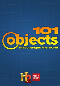 101 Objetos que Mudaram o Mundo (101 Objects That Changed the World)