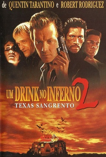 Um Drink No Inferno 2: Texas Sangrento - Poster / Capa / Cartaz - Oficial 3