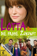 Lotta & die frohe Zukunft  (Lotta & die frohe Zukunft )