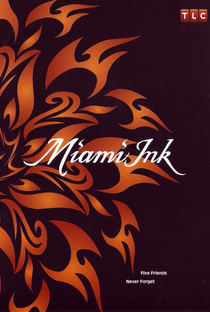Miami Ink - Poster / Capa / Cartaz - Oficial 1
