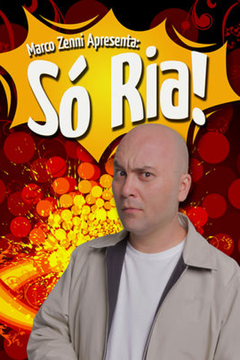 Poster de Filme Só Ria! (2010)