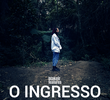 O Ingresso