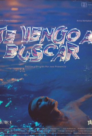 Poster 1 de Curta Te vengo a Buscar (2023)