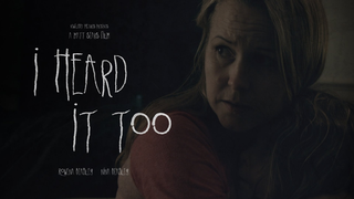 Trailer: I Heard It Too - Award Winning Short Horror