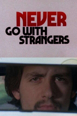 Never Go with Strangers (Never Go with Strangers)