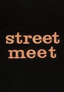 Street Meet (Street Meet)