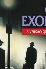 O Exorcista: A versão que você nunca viu (The Exorcist: The Version You’ve Never Seen)