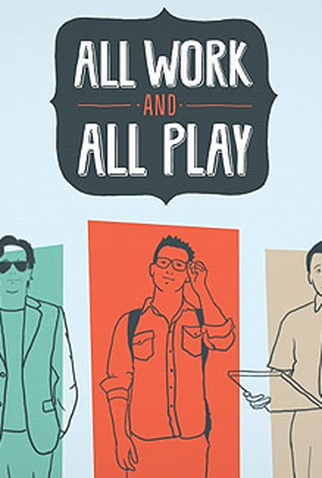 Poster 2 de Curta All Work and All Play (2012)