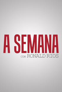 A Semana com Ronald Rios - Poster / Capa / Cartaz - Oficial 1
